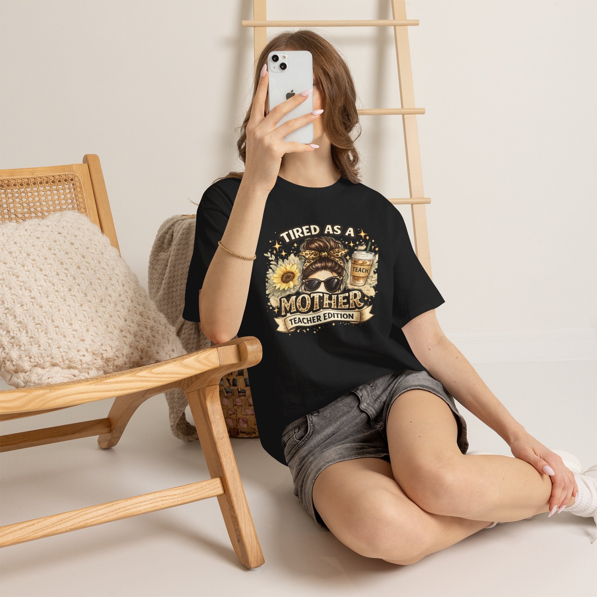 T-Shirt — "Tired as a Mother: Teacher Edition" Graphic Tee (Sunflower & Coffee Design)
