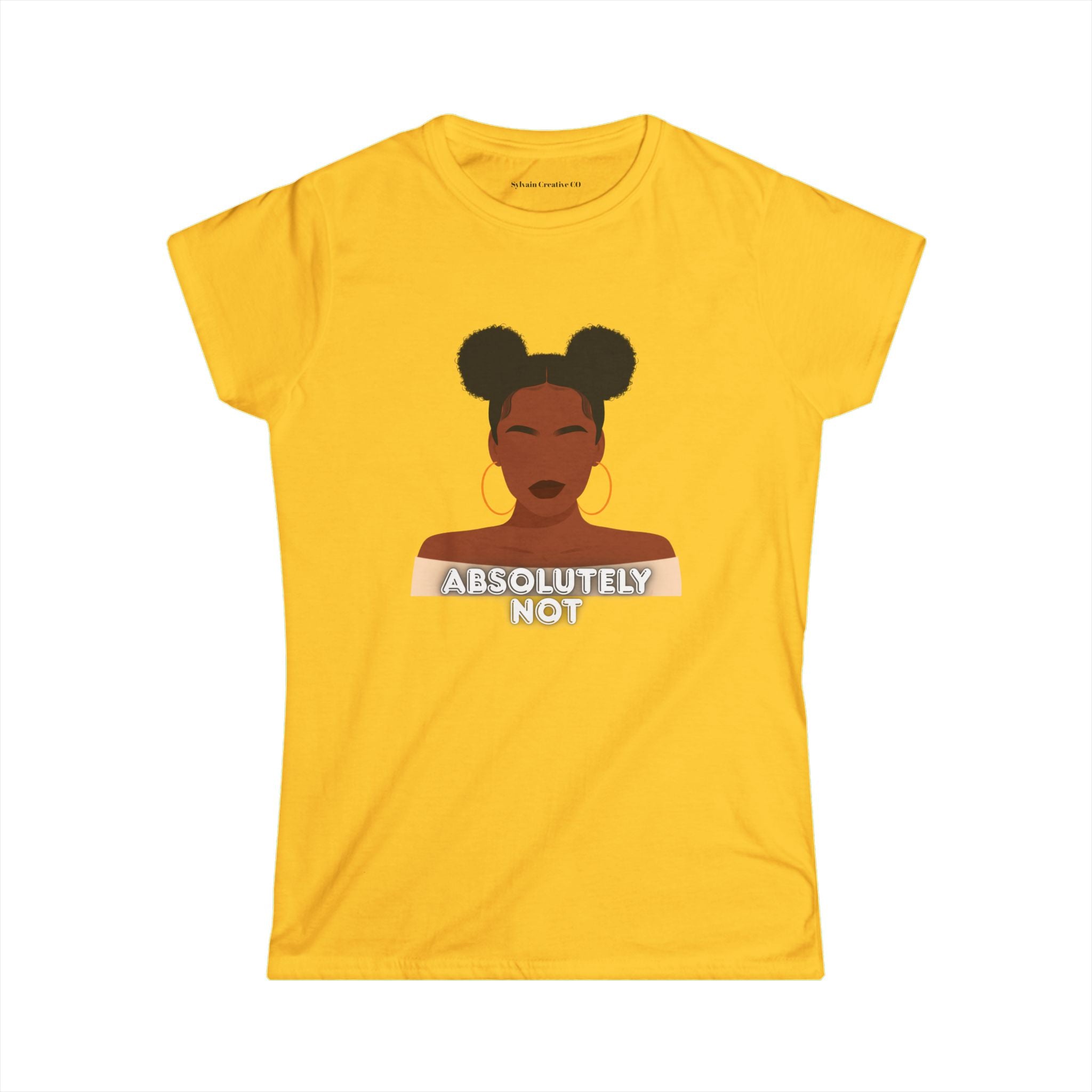 Absolutely Not Tee — Empowered Black Woman Graphic Women's T-Shirt