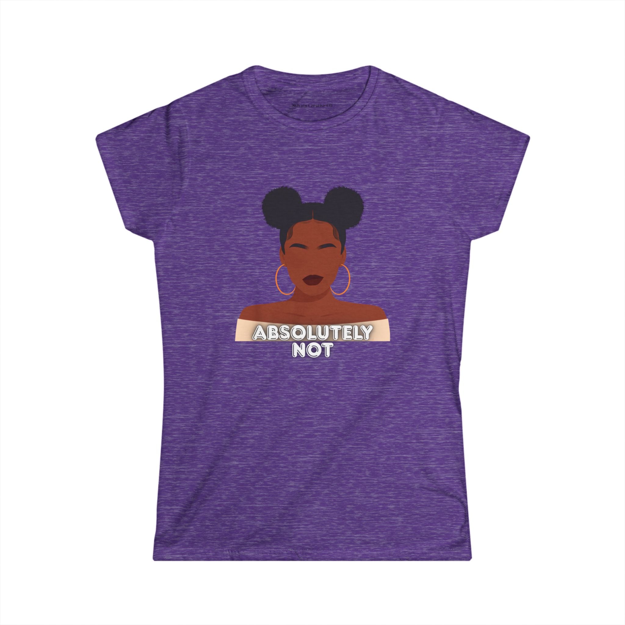 Absolutely Not Tee — Empowered Black Woman Graphic Women's T-Shirt