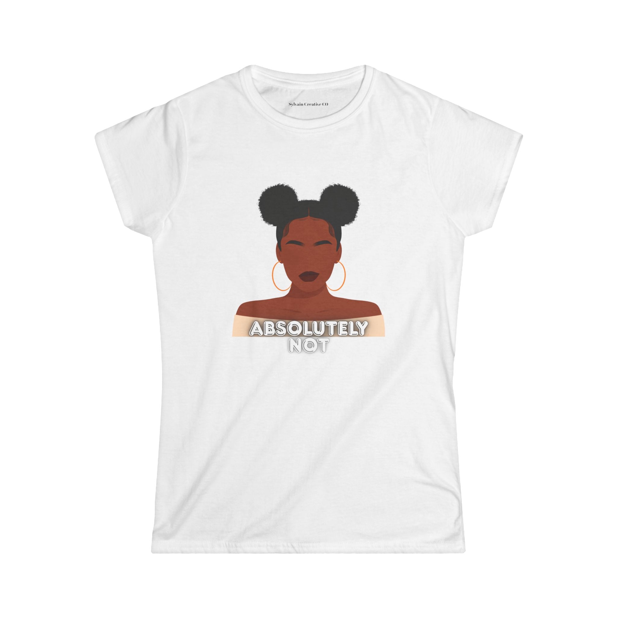 Absolutely Not Tee — Empowered Black Woman Graphic Women's T-Shirt
