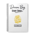 Dream Big, Start Small A5 Spiral Notebook – "Everything Starts With a Dream" Motivational Journal