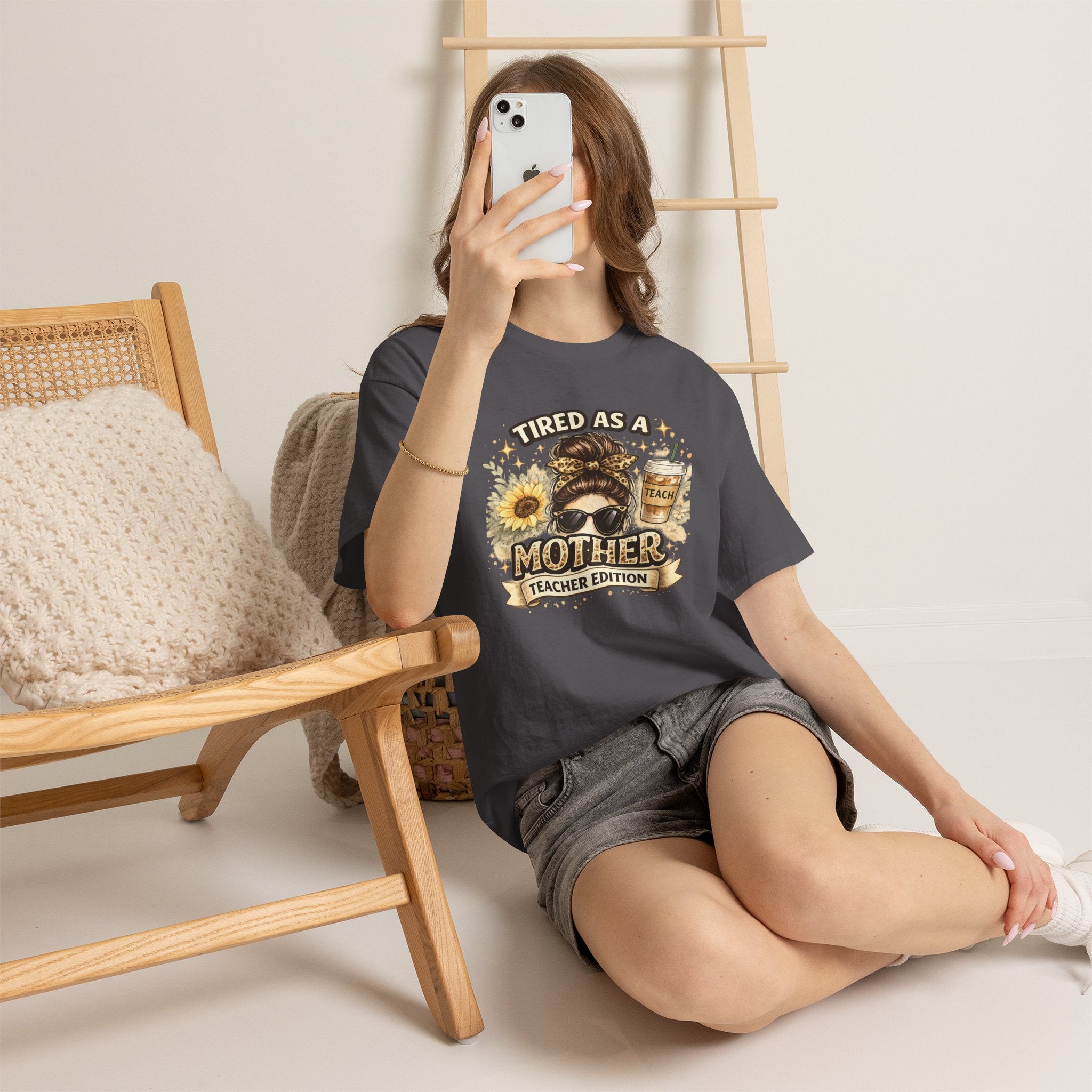 T-Shirt — "Tired as a Mother: Teacher Edition" Graphic Tee (Sunflower & Coffee Design)