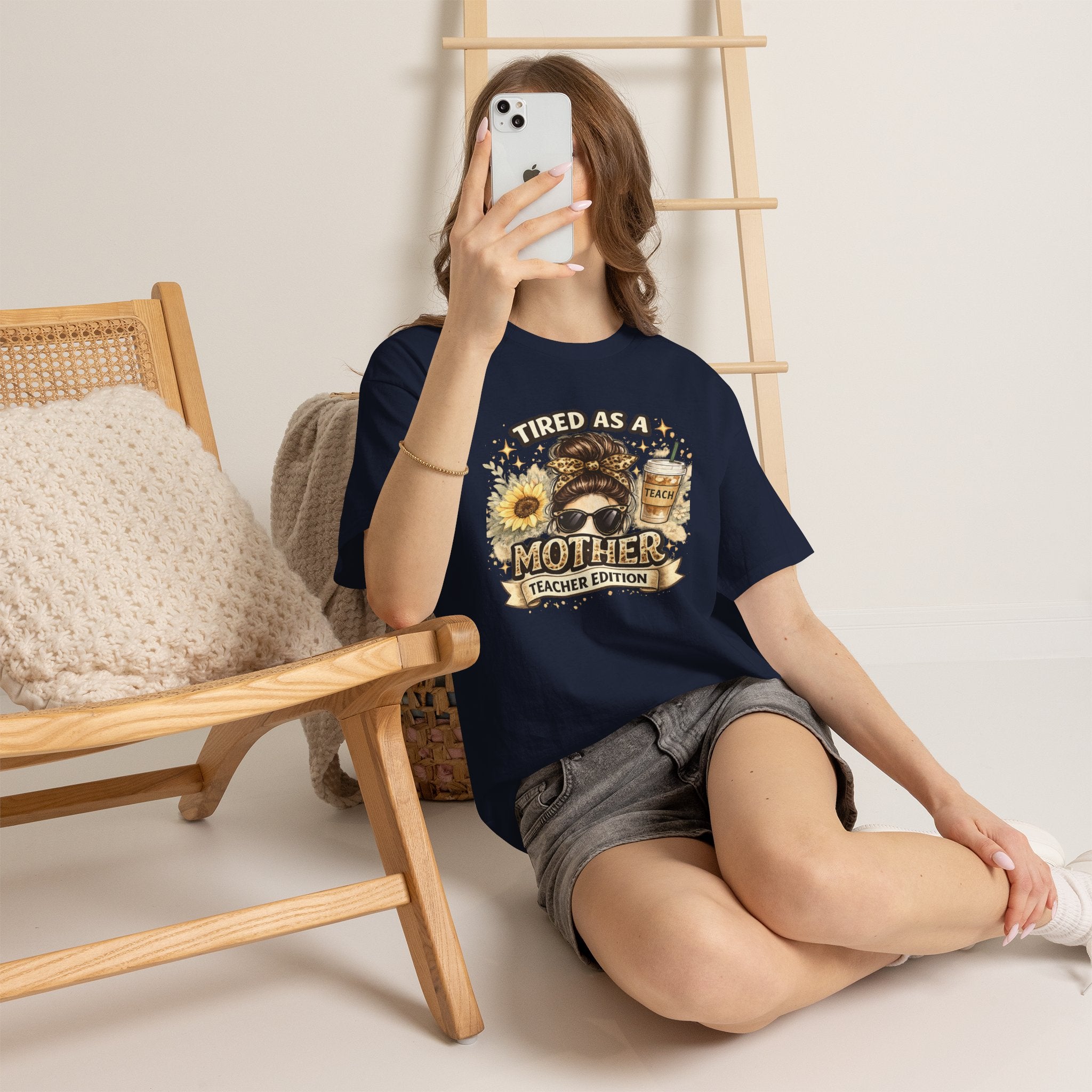 T-Shirt — "Tired as a Mother: Teacher Edition" Graphic Tee (Sunflower & Coffee Design)