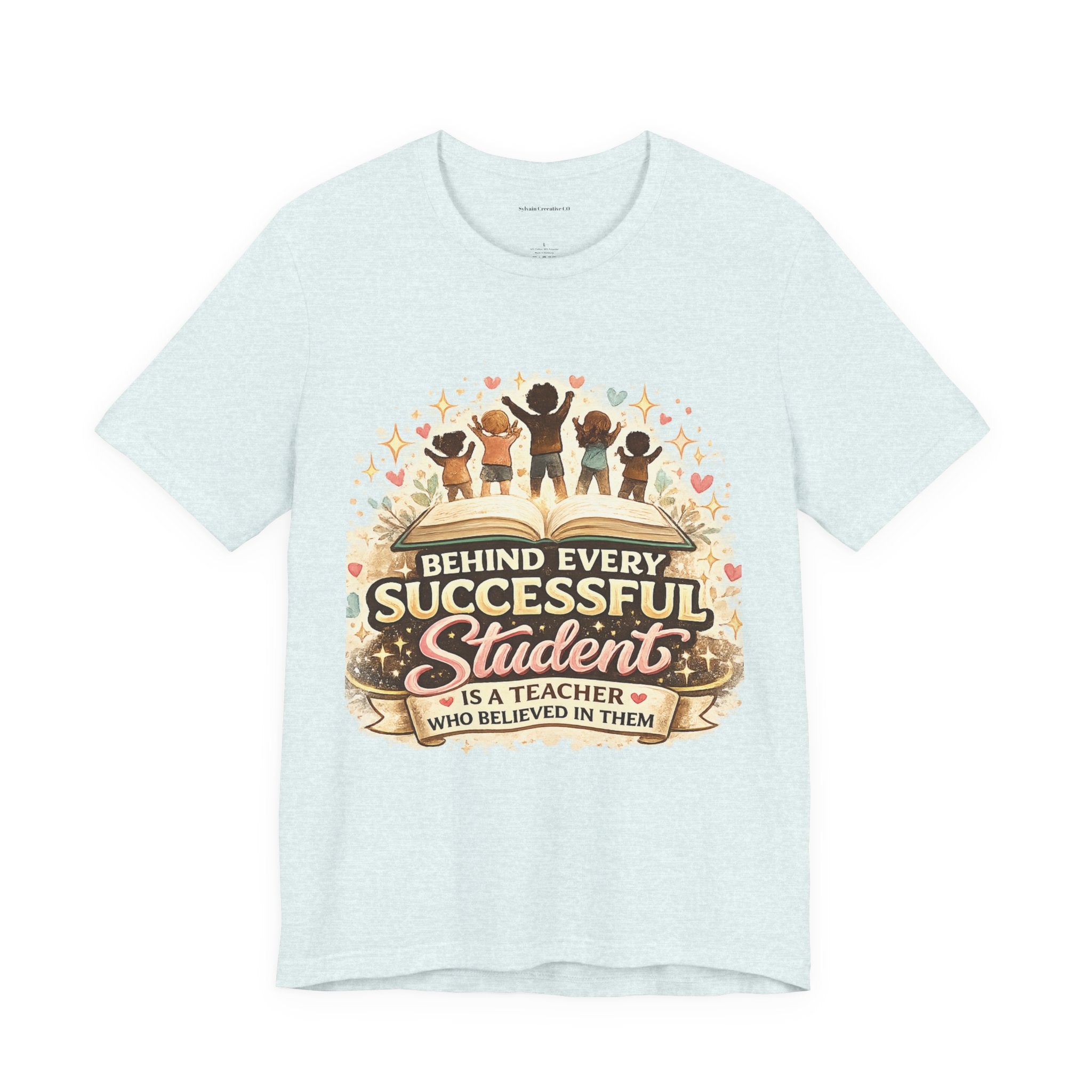 Behind Every Successful Student Teacher T‑Shirt — Inspirational Teacher Appreciation Tee